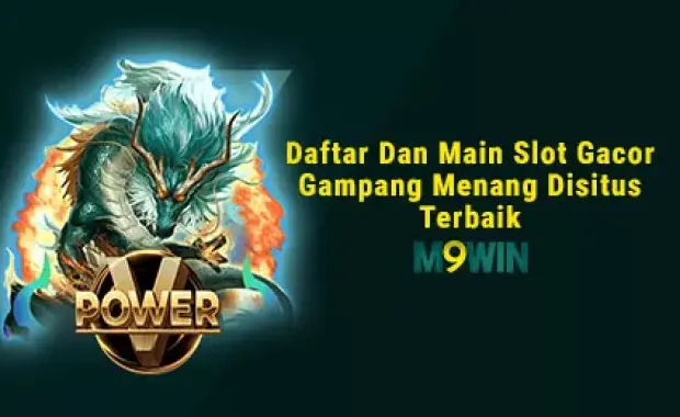 Daftar Dan Main Slot Gacor Gampang Menang Disitus Terbaik