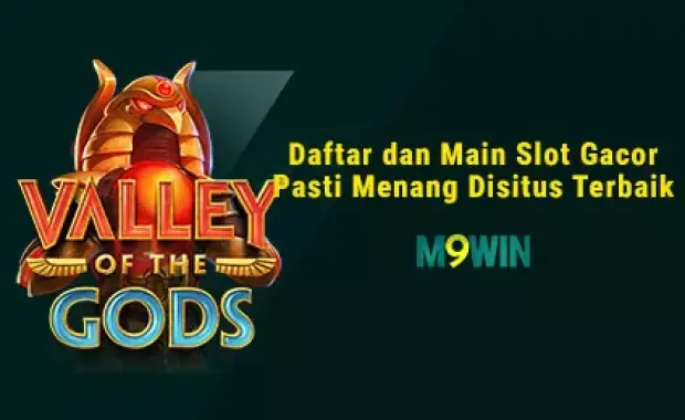 M9WIN - Daftar Dan Main Slot Gacor Pasti Menang Disitus Terbaik