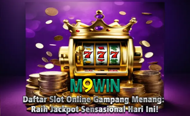 Daftar Slot Online Gampang Menang: Raih Jackpot Sensasional Hari Ini!