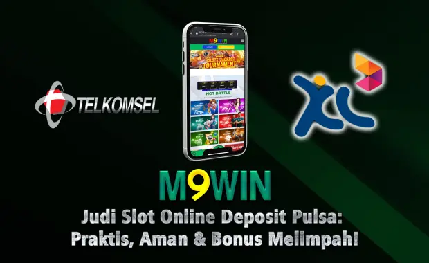 Judi Slot Online Deposit Pulsa: Praktis, Aman & Bonus Melimpah!