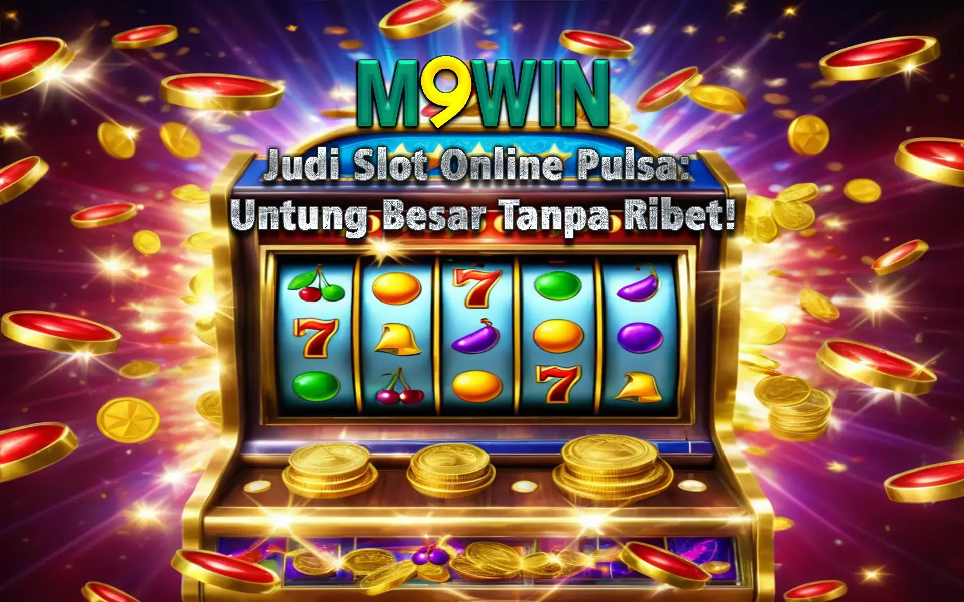 m9win Judi Slot Online Pulsa