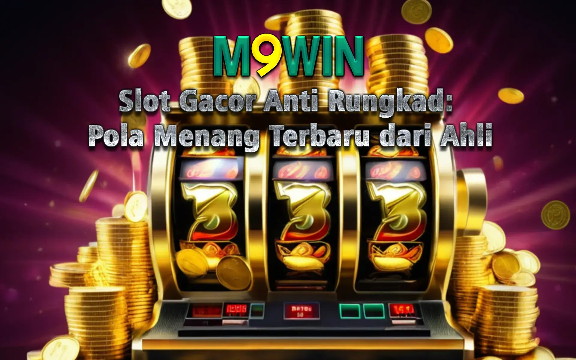 m9win Slot Gacor Anti Rungkad