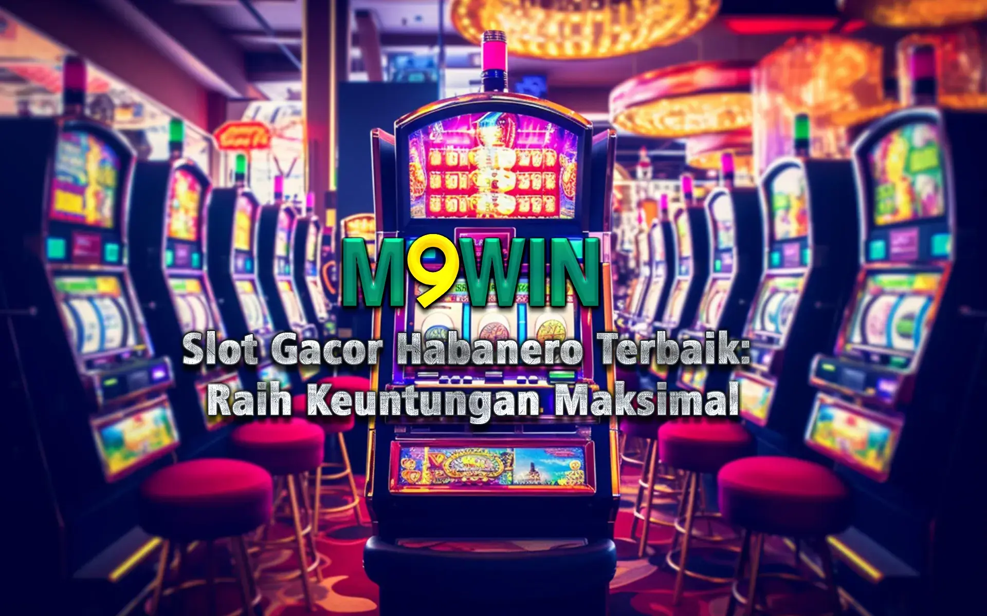 m9win slot gacor habanero terbaik