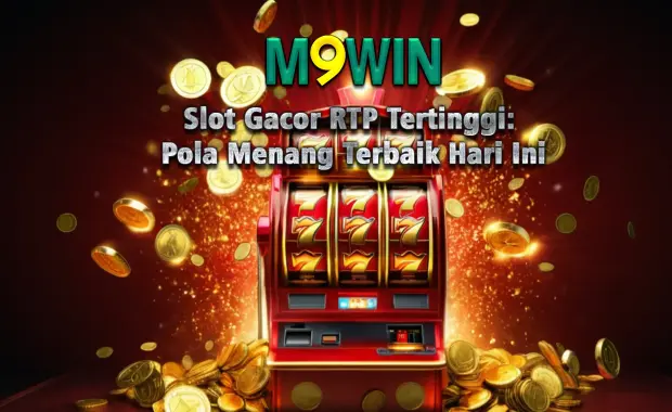 Slot Gacor RTP Tertinggi: Pola Menang Terbaik Hari Ini