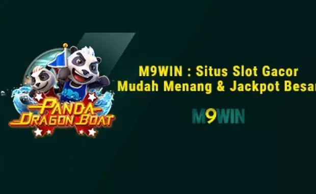 M9WIN: Situs Slot Gacor Mudah Menang & Jackpot Besar