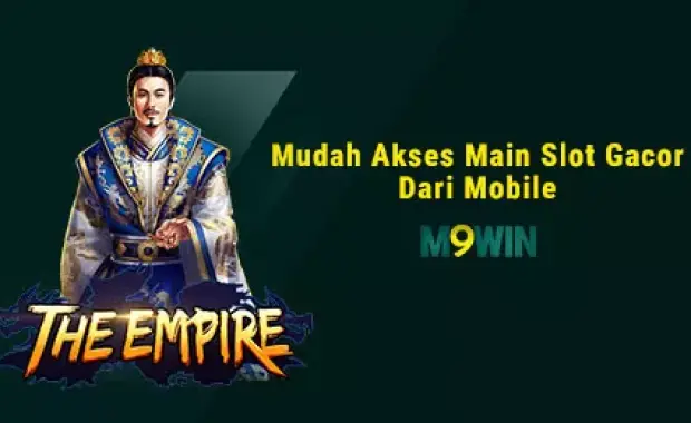 Mudah Akses Main Slot Gacor Dari Mobile