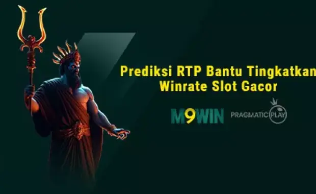 M9WIN - Prediksi RTP Bantu Tingkatkan Winrate Slot Gacor